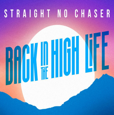 straight no chaser bach in the high life